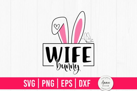 Wife Bunny Happy Easter Sublimation: A Seasonal Graphic Design Asset